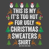 This Is My It's Too Hot For Ugly Christmas Sweaters Basic T-shirt | Artistshot