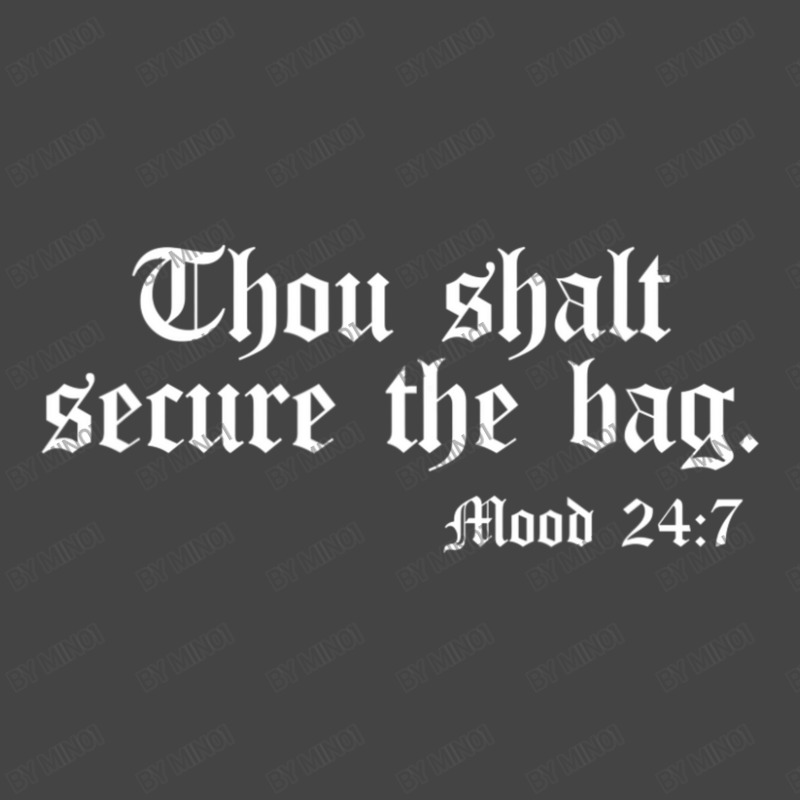 Thou Shalt Secure The Bag Mood 247 Inspirational Basic T-shirt | Artistshot