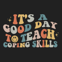 It Is A Good Day To Teach Coping Skills For Women T Shirt Basic T-shirt | Artistshot