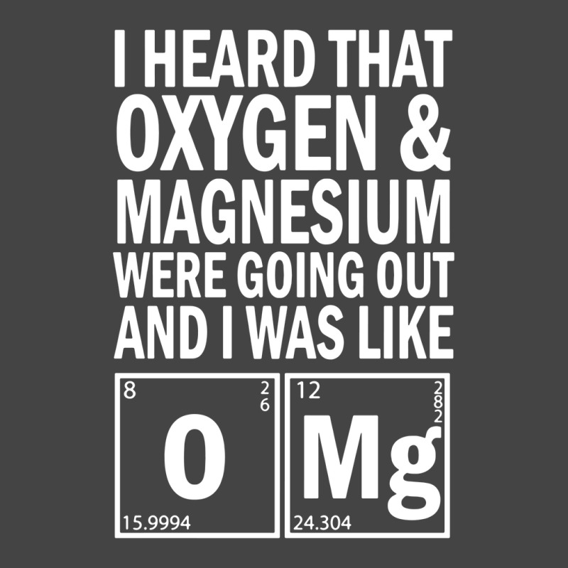 I Heard That Oxygen & Magnesium Were Science Basic T-shirt by cm-arts | Artistshot