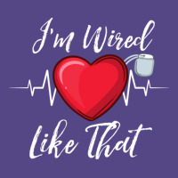 I'm Wired Like That Pacemakers For Cardiac Survivors Pullover Hoodie Basic T-shirt | Artistshot