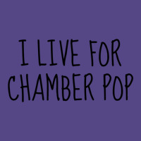 I Live For Chamber Pop Basic T-shirt | Artistshot