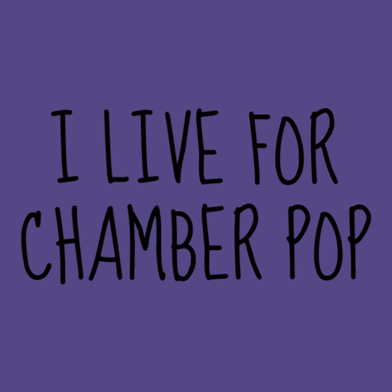 I Live For Chamber Pop Basic T-shirt by ENIDLWHITE | Artistshot