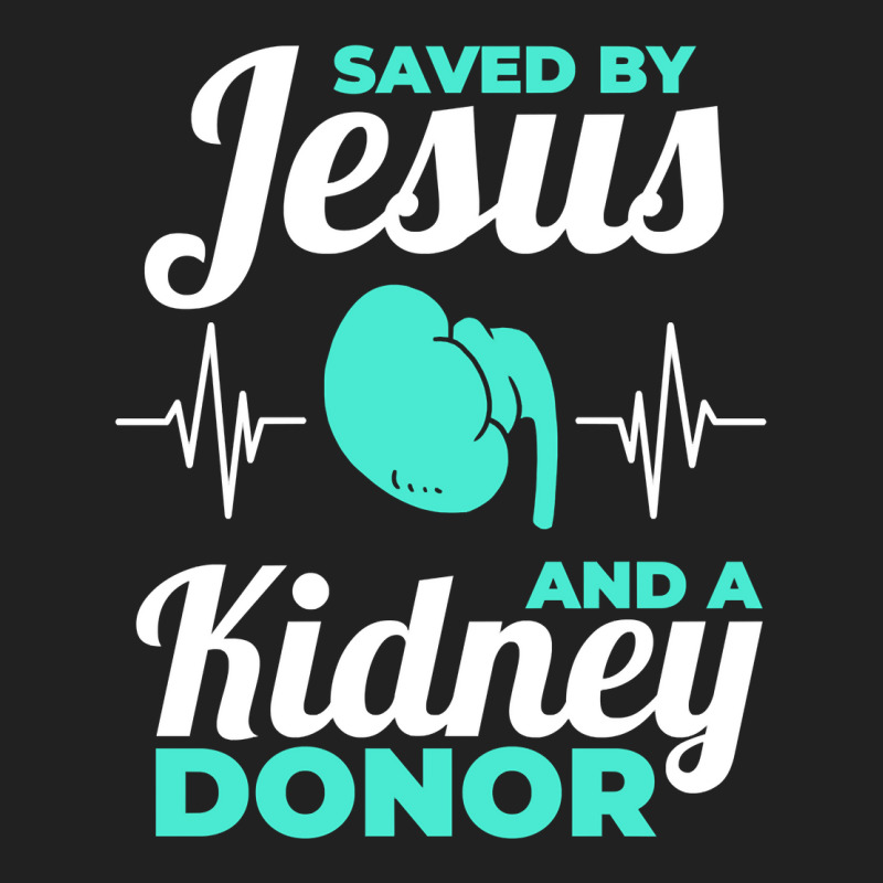 Saved By Jesus And A Kidney Donor Organ Donation Awareness Long Sleeve Basic T-shirt by cm-arts | Artistshot