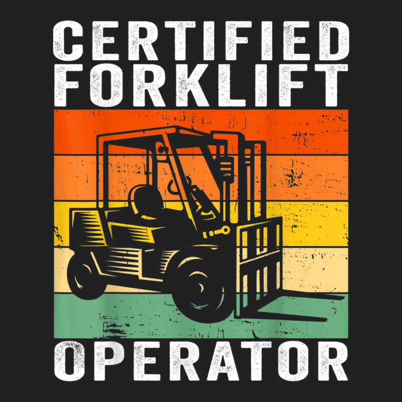 Certified Forklift Operator Basic T-shirt | Artistshot