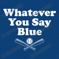 Whatever You Say Blue Softball Baseball Bucket Hat | Artistshot