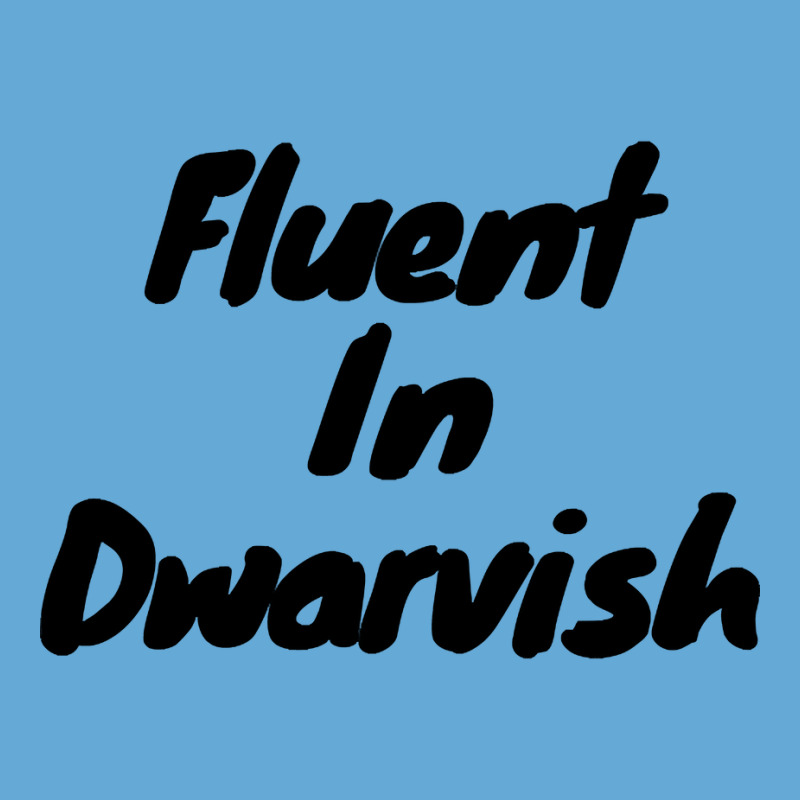 Fluent In Dwarvish Basic T-shirt | Artistshot