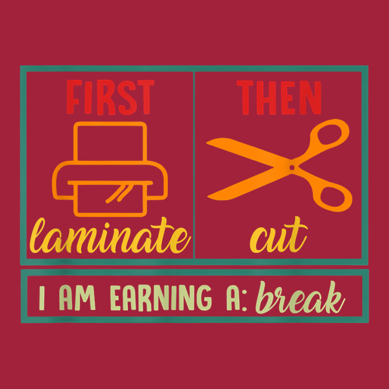 First Laminate Then Cut Funny Aba Sped Teacher Behavior Tech T Shirt Basic T-shirt by cm-arts | Artistshot