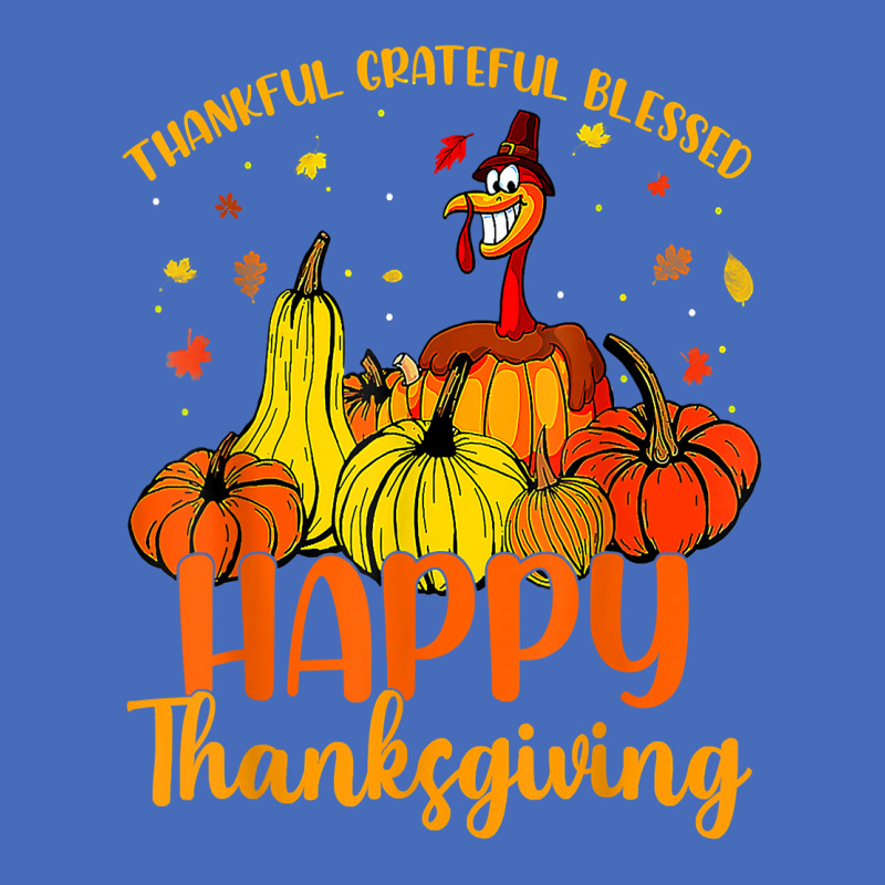 Thankful Grateful Blessed Happy Thanksgiving Pilgrim Turkey T Shirt Basic T-shirt | Artistshot