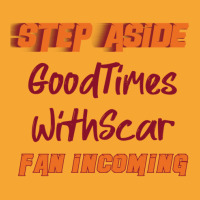 Goodtimeswithscar - Step Aside Basic T-shirt | Artistshot