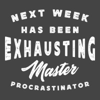 Master Procrastinator - Next Has Been Exhausting Basic Youth T-shirt | Artistshot