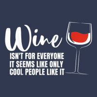 Wine Isn't For Everyone It Seems Winemaker Wine Basic Youth T-shirt | Artistshot