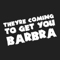 They're Coming To Get You Barbra Basic Youth T-shirt | Artistshot