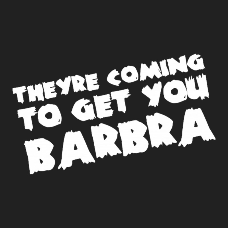 They're Coming To Get You Barbra Basic Youth T-shirt | Artistshot