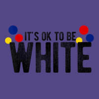 It's Ok To Be White Gift For Funny Political Conservative T Shirt Basic T-shirt | Artistshot