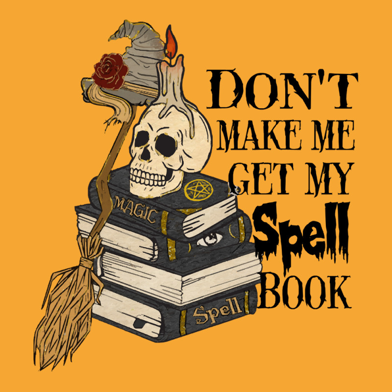 Halloween Costume Gift Ideas Don't Make Me Get My Spell Book Basic T-shirt | Artistshot