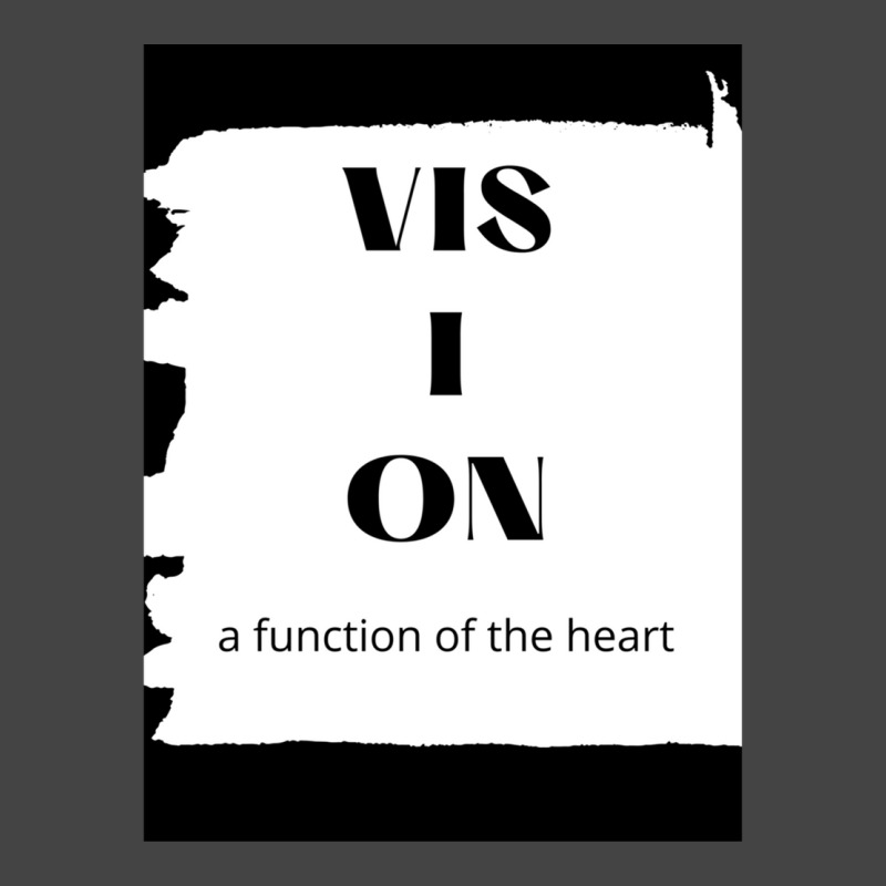 Vision A Function Of Heart Gift Basic T-shirt | Artistshot