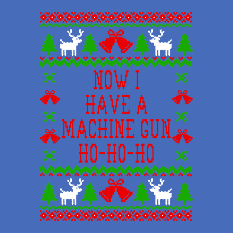 Now I Have A Machine Gun Ho Ho Ho   Die Hard Quote   Ugly Christmas Sw Basic T-shirt | Artistshot