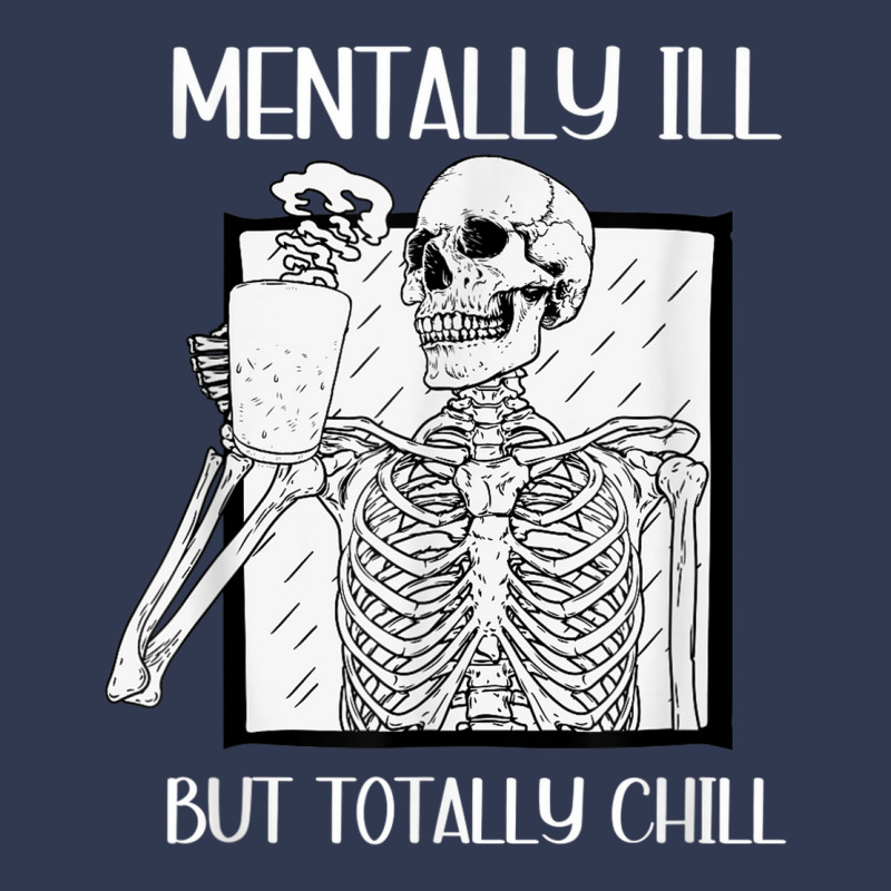 Mentally Ill But Totally Chill Skeleton Halloween Costume Basic T-shirt | Artistshot