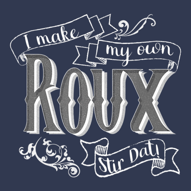 Gumbo I Make My Own Roux Stir Dat Hilarious Quote Basic Youth T-shirt by cm-arts | Artistshot