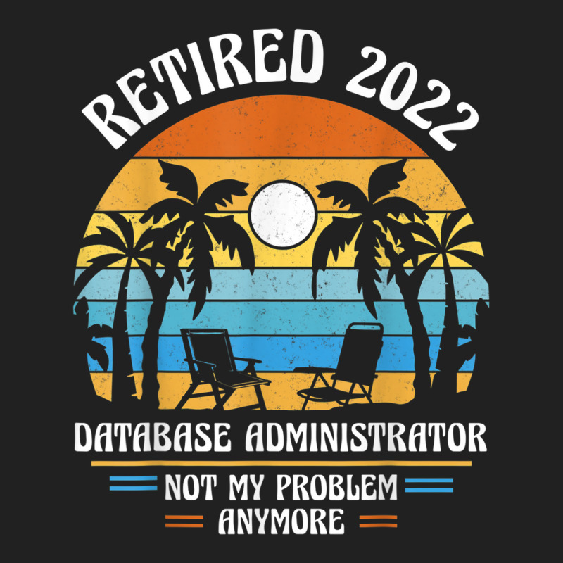 Database Administrator Retired 2022 Basic Youth T-shirt by Posh | Artistshot