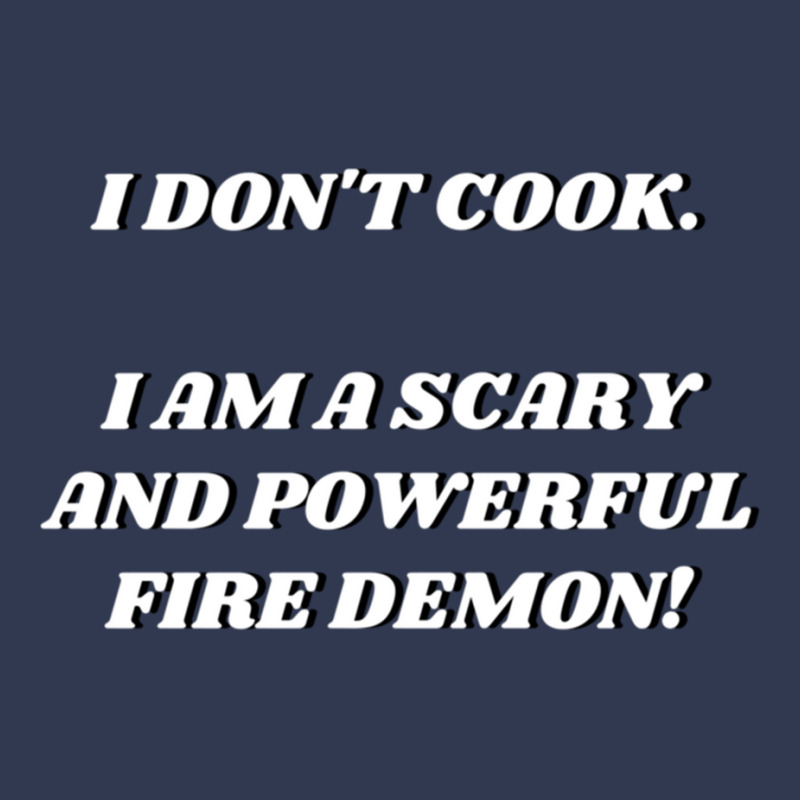 I Am A Scary And Powerful Fire Demon Basic T-shirt by cm-arts | Artistshot