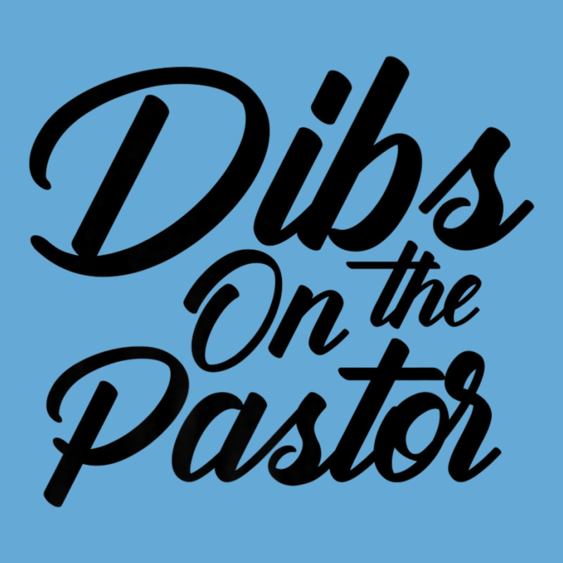 Dibs On The Pastor Cool Pastor's Wife Basic T-shirt | Artistshot