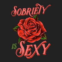 Sobriety Is Sexy Inspirational Recovery Sober Quote Rose Basic T-shirt | Artistshot