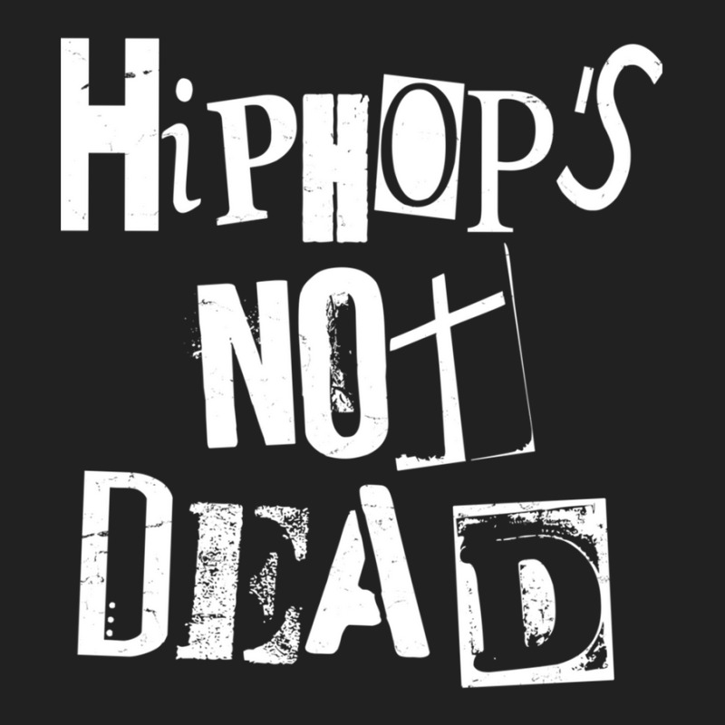 Hip Hop Is Not Dead - Vintage Grunge - Rap Hiphop Gangster 1 Basic T-shirt | Artistshot