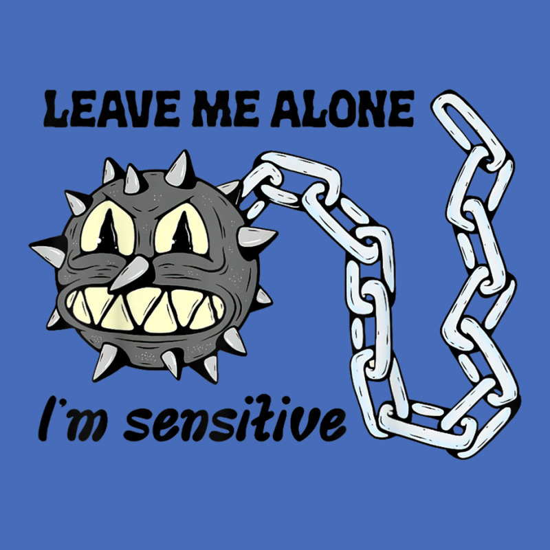 Funny Co Rona Leave Me Alone I'm Sensitive T Shirt Basic T-shirt by cm-arts | Artistshot