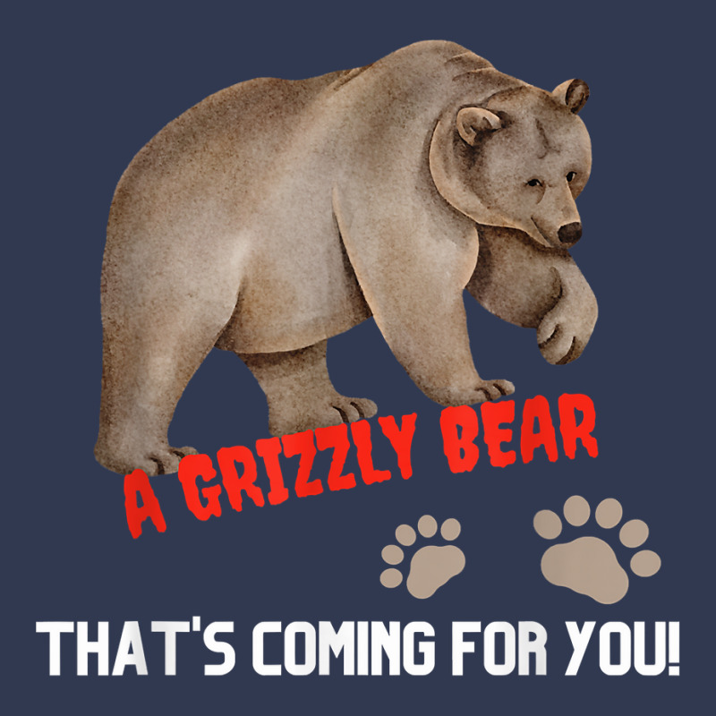 Kid's Funny T Shirt A Grizzly Bear Coming For You T Shirt Basic T-shirt | Artistshot