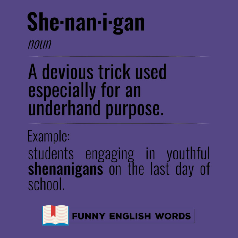 English Funny Words - Shenanigan - Fun Black Text Basic T-shirt | Artistshot