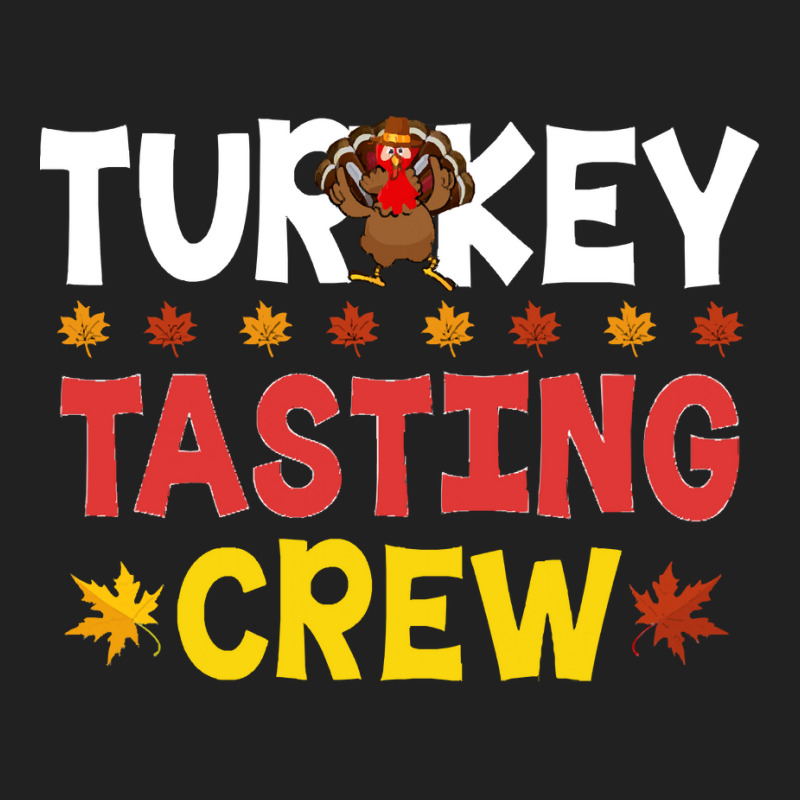 Turkey Tasting Crew Turkey Tasting Crew (1) Basic T-shirt | Artistshot