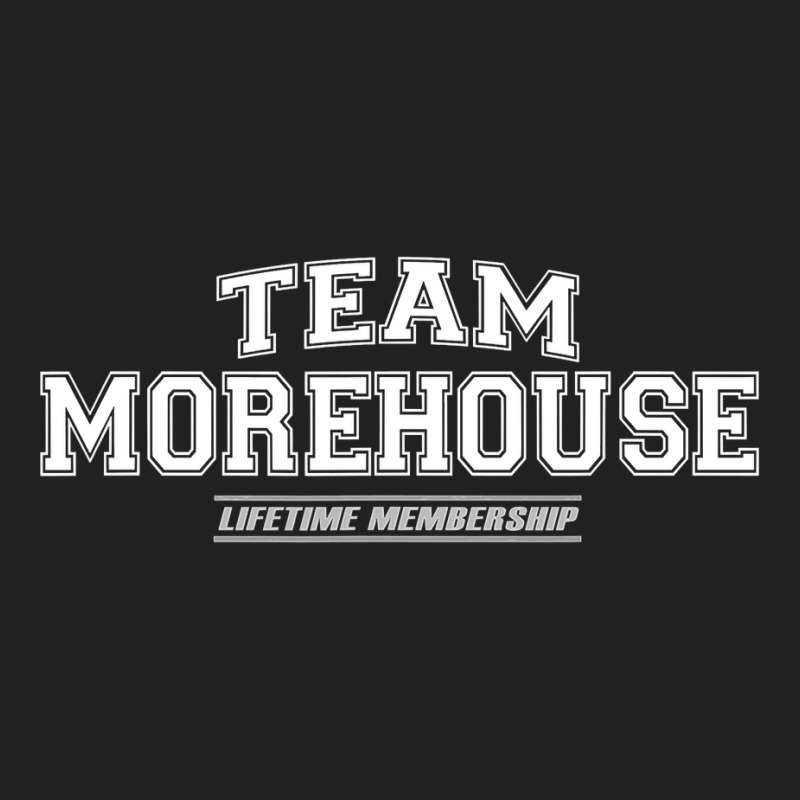 Team Morehouse  Proud Family Surname, Last Name Gift Basic T-shirt by cm-arts | Artistshot