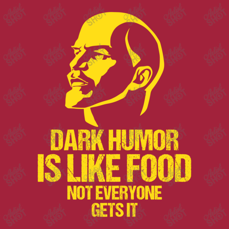 Lenin - Dark Humor Is Like Food Not Everyone Gets It Basic T-shirt by LornaHicks | Artistshot