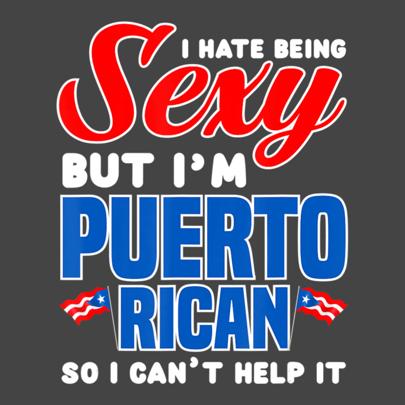 Being Sexy Puerto Rican Flag Pride Puerto Rico Basic T-shirt by cm-arts | Artistshot