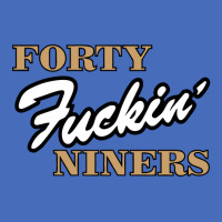 San Francisco Forty Fuckin Niners Basic T-shirt | Artistshot