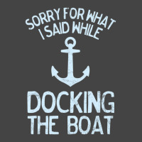 Boating Sorry What I Said Docking Boat Basic T-shirt | Artistshot