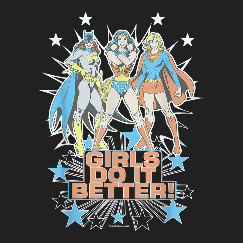 Wonder Woman Supergirl Batgirl Girls Do It Better T Shirt Basic T-shirt | Artistshot