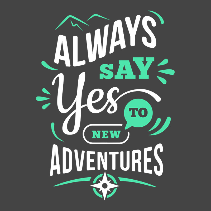 Always Say Yes To New Adventure Basic T-shirt | Artistshot