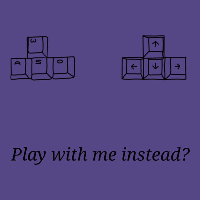 Play With Me Instead 1 Basic T-shirt by RodneyAbernathy | Artistshot