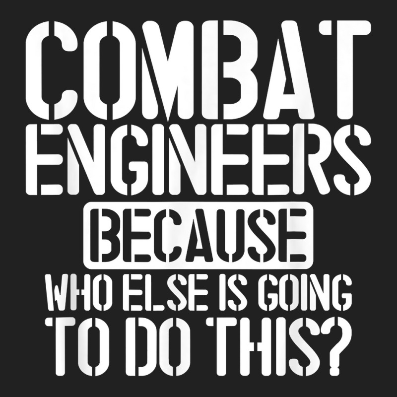 Combat Engineers Combat Engineering T Shirt Basic T-shirt by cm-arts | Artistshot