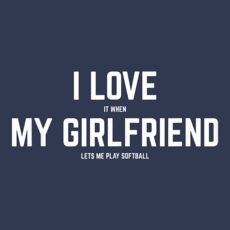 Mens I Love It When My Girlfriend Lets Me Play Softball Basic T-shirt | Artistshot