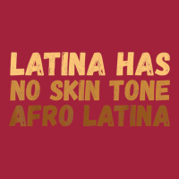 Latina Has No Skin Tone Afro Latina Latin America T Shirt Basic T-shirt | Artistshot