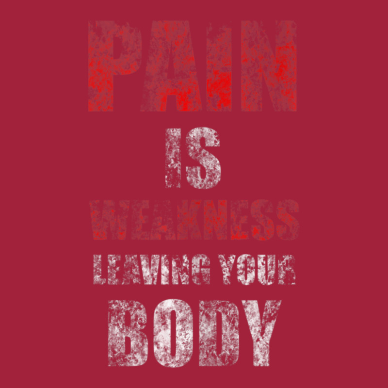 Pain Is Weakness Leaving Your Body Vintage Workout Training Basic T-shirt | Artistshot