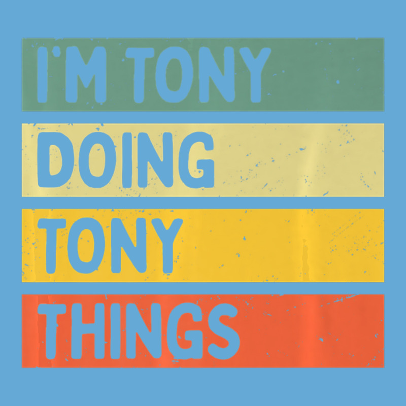 I'm Tony Doing Tony Things Personalized Quote Basic Youth T-shirt | Artistshot