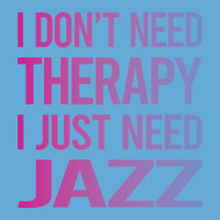 I Dont Need Therapy Jazz Basic Youth T-shirt | Artistshot