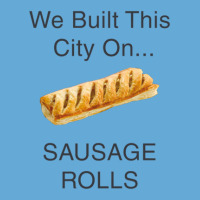 We Built This City ...on Sausage Rolls Funny British Design Basic T-shirt | Artistshot