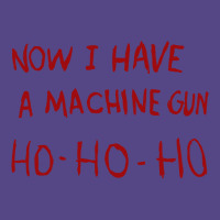 Now I Have A Machine Gun Ho Ho Ho Pullover Hoodie Basic T-shirt | Artistshot