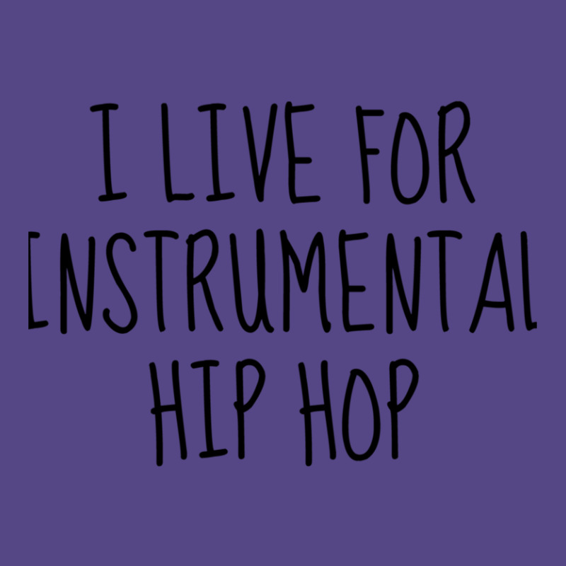 I Live For Instrumental Hip Hop Basic T-shirt by LarryCory | Artistshot